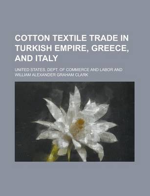 Book cover for Cotton Textile Trade in Turkish Empire, Greece, and Italy