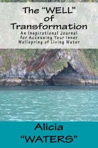 Cover of The "WELL" of Transformation