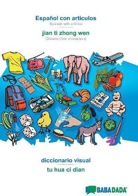 Book cover for Babadada, Español Con Articulos - Jian Ti Zhong Wen, Diccionario Visual - Tu Hua CI Dian