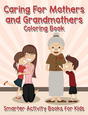 Book cover for Caring for Mothers and Grandmothers Coloring Book