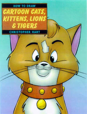 Book cover for How to Draw Cartoon Cats, Kittens, Lions and Tigers