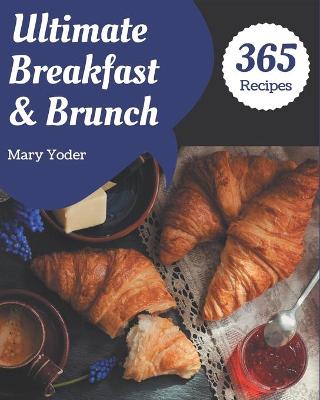 Book cover for 365 Ultimate Breakfast and Brunch Recipes