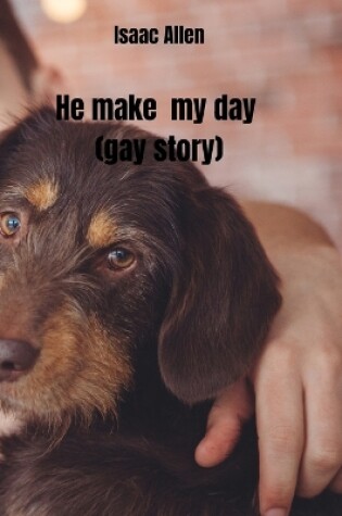 Cover of He make my day (gay story)