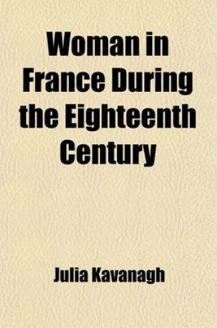 Cover of Woman in France During the Eighteenth Century