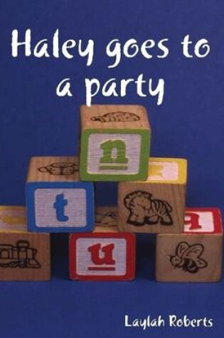 Cover of Haley Goes to a Party
