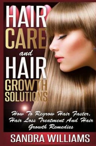 Cover of Hair Care And Hair Growth Solutions