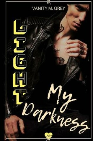 Cover of Light My Darkness