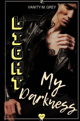 Book cover for Light My Darkness