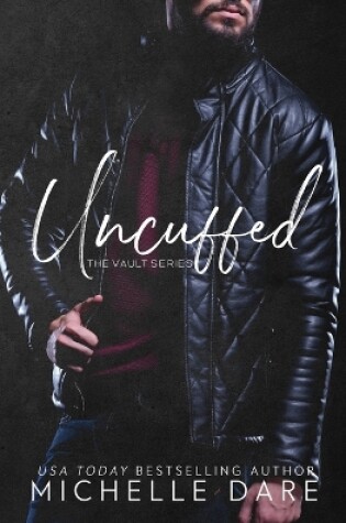 Cover of Uncuffed (The Vault)