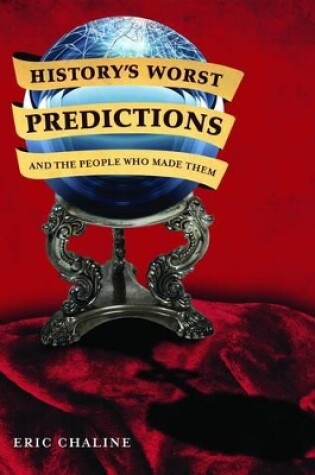 Cover of History's Worst Predictions and the People Who Made Them