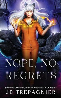 Book cover for Nope, No Regrets