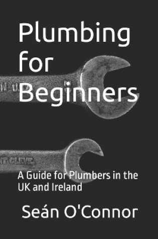 Cover of Plumbing for Beginners