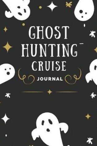 Cover of Ghost Hunting Cruise Journal
