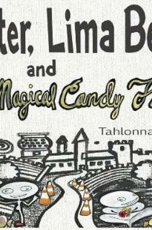 Cover of Scooter, Lima Bean, and The Magical Candy Factory