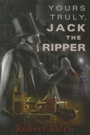 Cover of Yours Truly, Jack the Ripper