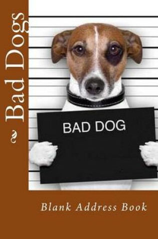 Cover of Bad Dogs