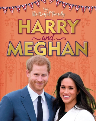 Cover of The Royal Family: Harry and Meghan