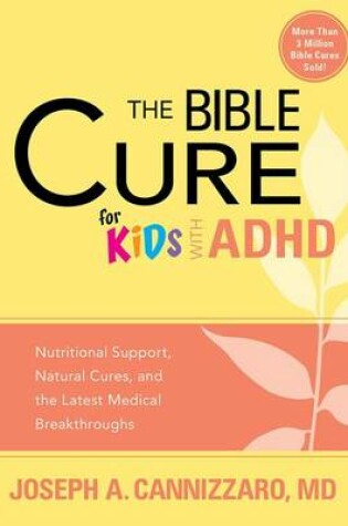 Cover of Bible Cure For Kids With ADHD, The