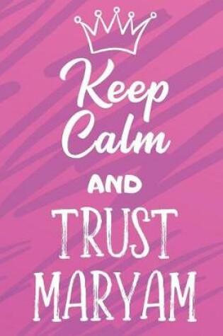 Cover of Keep Calm And Trust Maryam