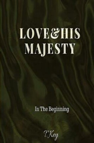 Cover of Love & His Majesty