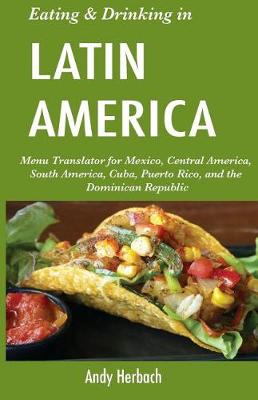 Book cover for Eating & Drinking in Latin America