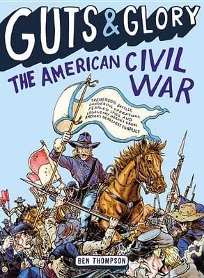 Cover of Guts & Glory: The American Civil War