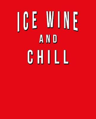 Book cover for Ice Wine And Chill