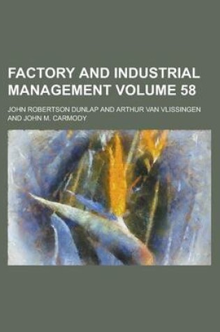Cover of Factory and Industrial Management Volume 58