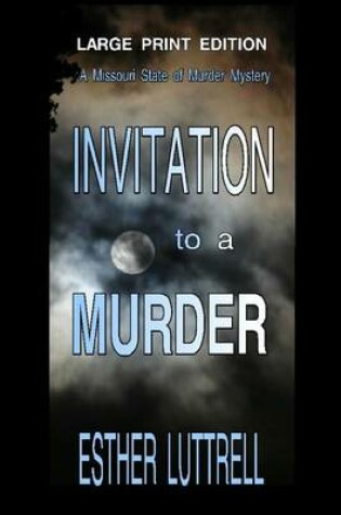 Cover of Invitation to a Murder - Large Print Edition