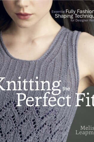 Cover of Knitting the Perfect Fit