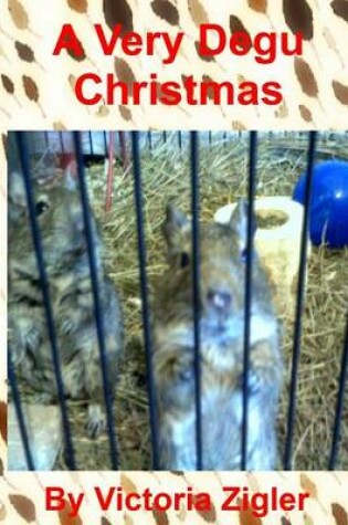 Cover of A Very Degu Christmas