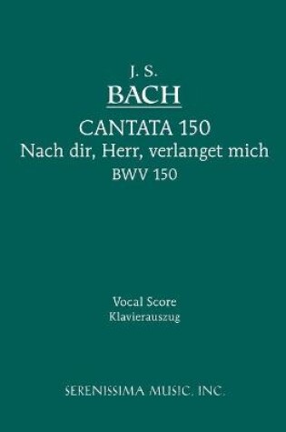 Cover of Nach dir, Herr, verlanget mich, BWV 150