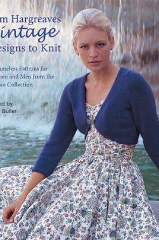 Cover of Kim Hargreaves' Vintage Designs to Knit