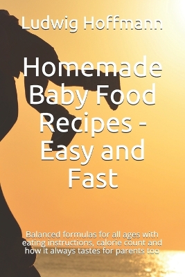 Book cover for Homemade Baby Food Recipes - Easy and Fast