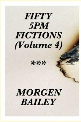 Cover of Fifty 5pm Fictions (Volume 4)