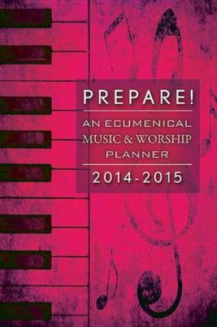 Cover of Prepare!: An Ecumenical Music & Worship Planner