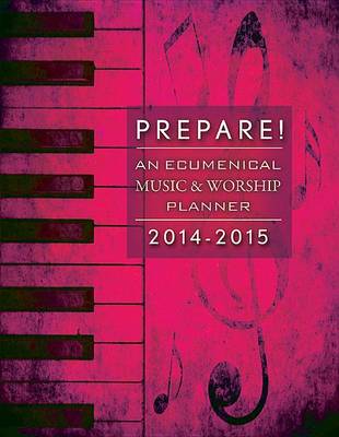 Cover of Prepare!: An Ecumenical Music & Worship Planner