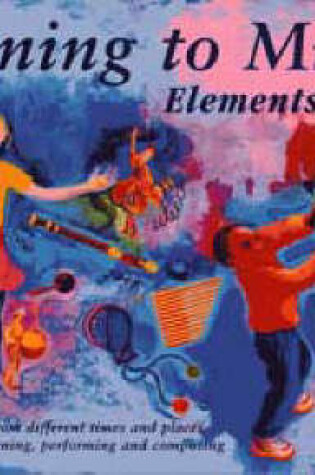 Cover of Listening to Music: Elements Age 5+