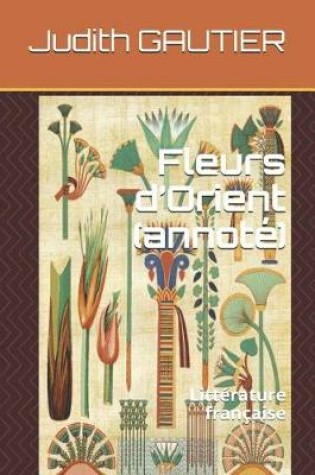 Cover of Fleurs d'Orient (Annoté)