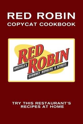Book cover for Red Robin Copycat Cookbook