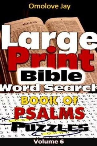 Cover of Large Print Bible WORDSEARCH ON THE BOOK OF PSALMS VOLUME 6.0