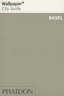 Book cover for Wallpaper* City Guide Basel 2015