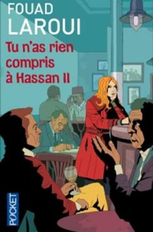 Cover of Tu n'as rien compris a Hassan II