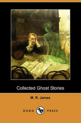 Cover of Collected Ghost Stories (Dodo Press)