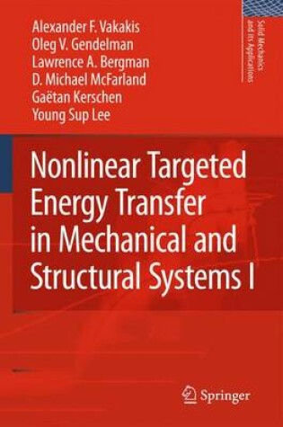 Cover of Nonlinear Targeted Energy Transfer in Mechanical and Structural Systems