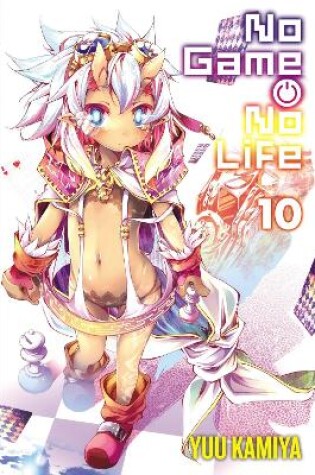 Cover of No Game No Life, Vol. 10 (light novel)