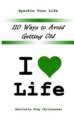 Book cover for 110 Ways to Avoid Getting Old