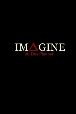 Book cover for IMAGINE 90-Day Planner