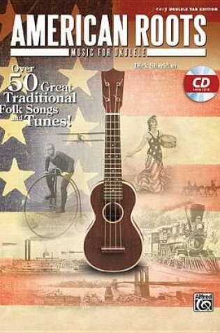 Cover of American Roots Music for Ukulele