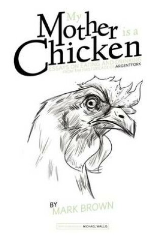 Cover of My Mother Is a Chicken